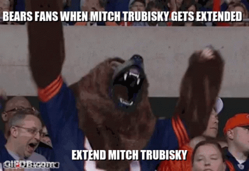 Bears Fans When Mitch Trubinsky Gets Extended GIF