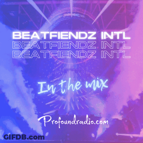 Beatfriendz Intl In The Mix Poster GIF