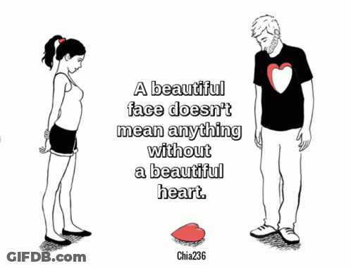 Beautiful Face Means Nothing Without Beautiful Heart Chia236 GIF