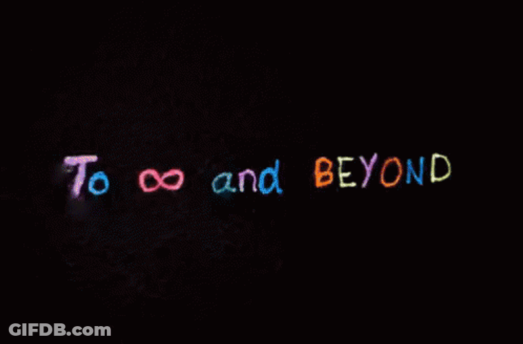 Beautiful To Infinity And Beyond GIF