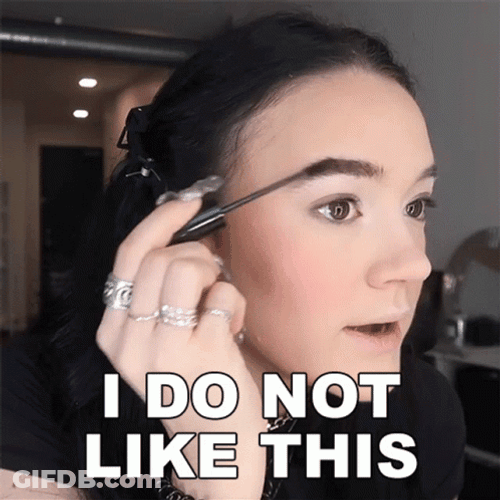Beauty Blogger Not Like This Eyebrows GIF