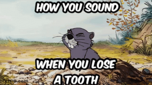 Beaver Saying How You Sound When You Lose A Tooth GIF