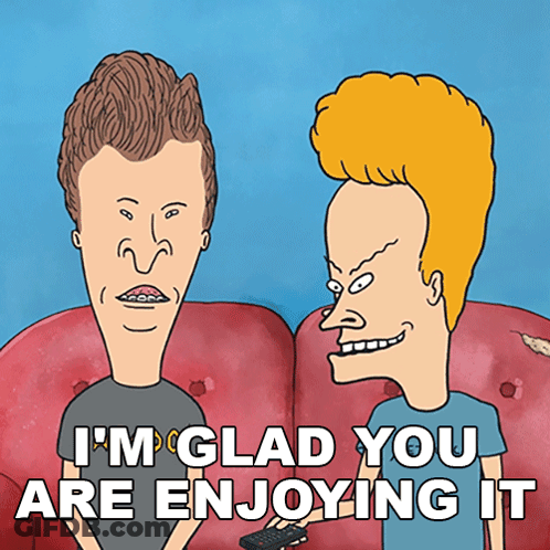 Beavis And Butthead Sitting On Red Couch Saying I'm Glad You Are Enjoying It GIF