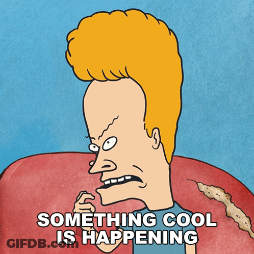 Beavis And Butthead Something Cool Is Happening GIF
