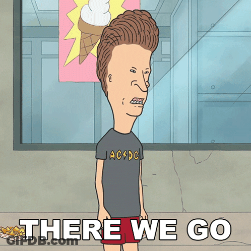 Beavis And Butthead There We Go GIF