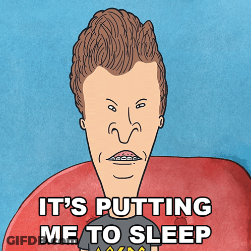 Beavis Saying It's Putting Me To Sleep GIF