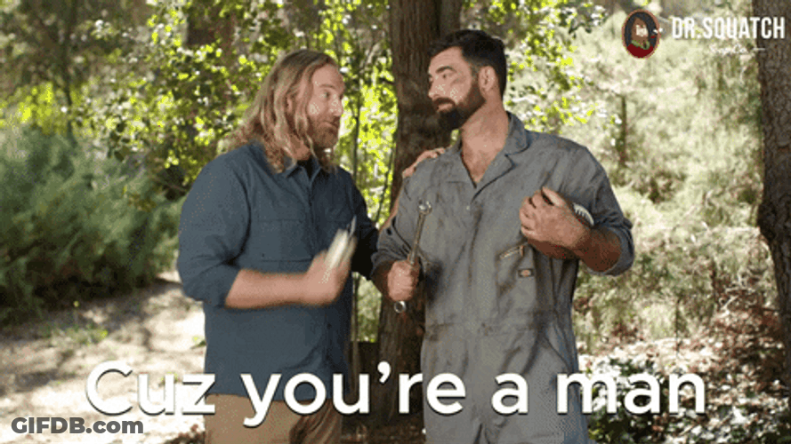 Because Thats A Man GIF