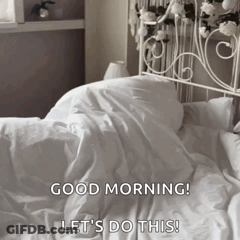 Bed With White Sheets Saying Good Morning Let's Do This GIF
