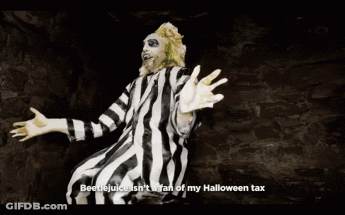 Beetlejuice Is A Fan Of My Halloween Tax GIF