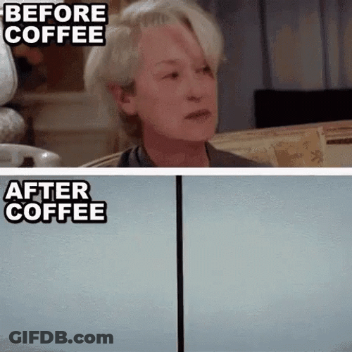 Before And After Drinking Coffee Caffeine GIF