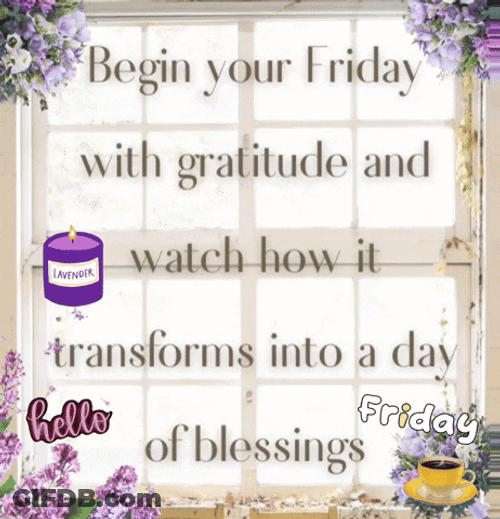 Begin Blessed Friday With Gratitude GIF