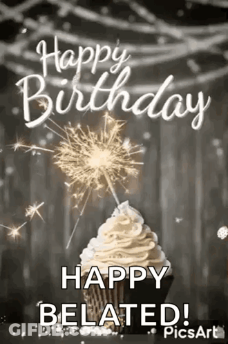 Belated Birthday Card With Cupcake And Sparkler GIF