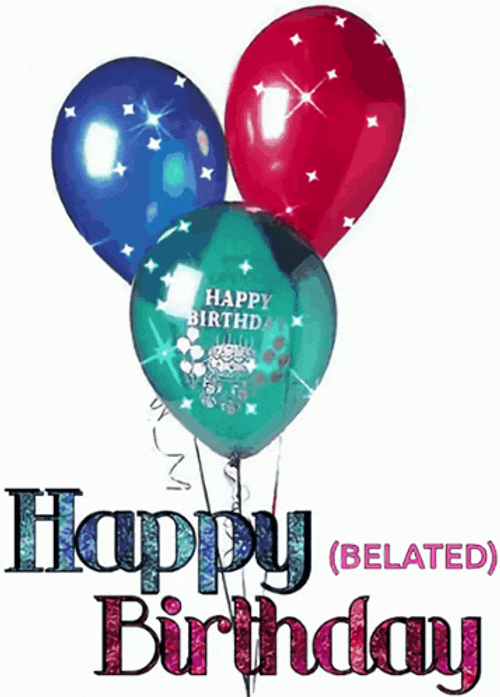 Belated Birthday Late Birthday GIF