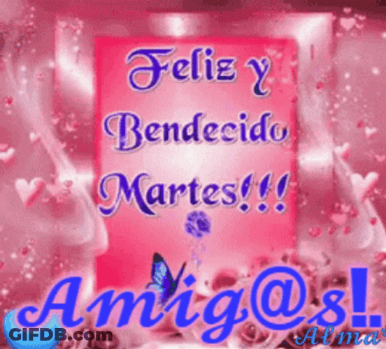 Bendecido Martes Blessed Tuesday Friends GIF