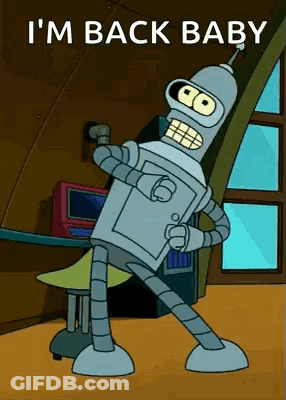 Bender From Futurama Is Dancing In A Room With The Words `` I 'M Back Baby '' . GIF
