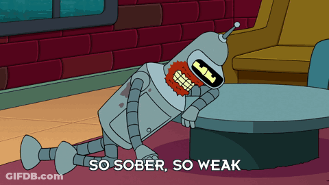Bender From Futurama Is Laying On The Floor With The Words " So Sober So Weak " Below Him GIF