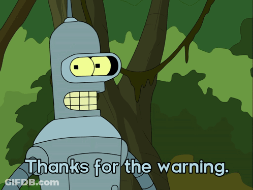 Bender From Futurama Says Thanks For The Warning In Front Of A Tree GIF