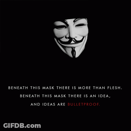 Beneath This Mask There Is More Than Flesh Beneath This Mask There Is An Idea GIF