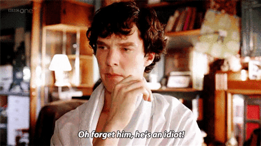 Benedict Cumberbatch Forget Them What An Idiot GIF