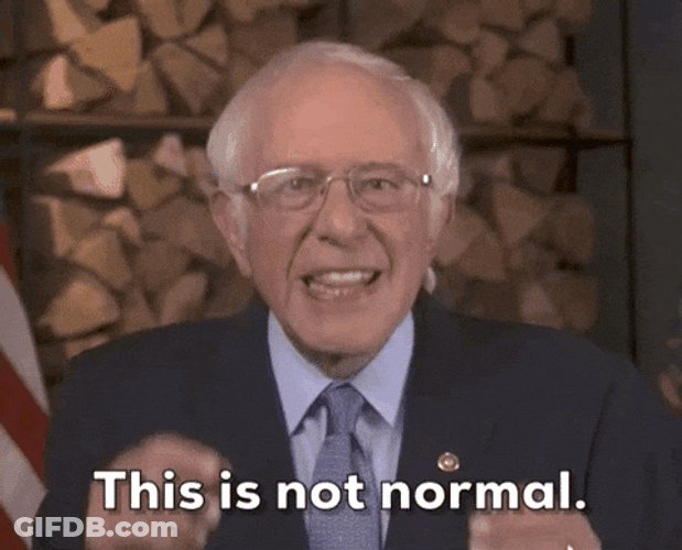Bernie Sanders . This Is Not Normal GIF