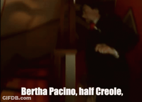 Bertha Pacino Half Creole Is Written On A Screen GIF