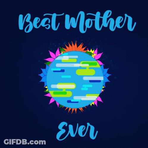 Best Mother Ever Poster With Colorful Earth GIF