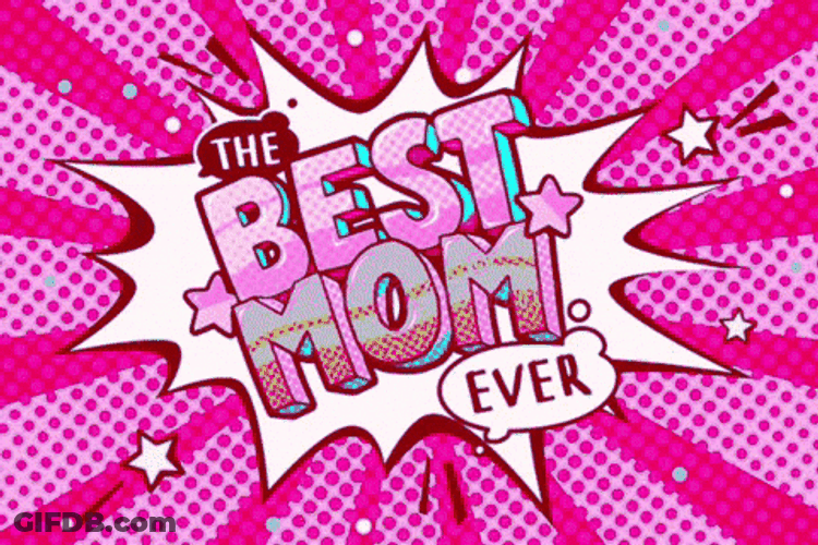 Best Mummy Ever GIF
