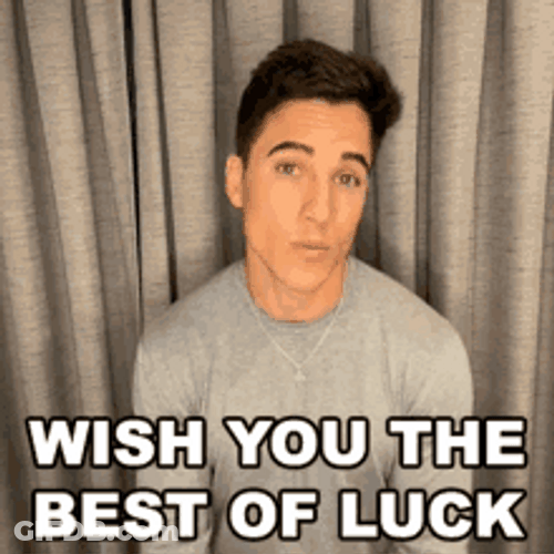 Best Of Luck All Of You GIF