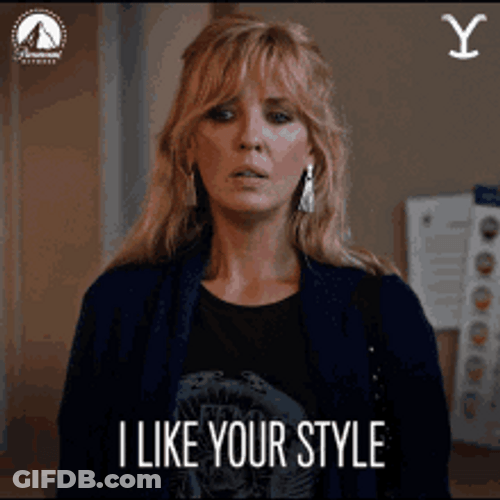 Beth Dutton Like Your Style Flat Compliment GIF
