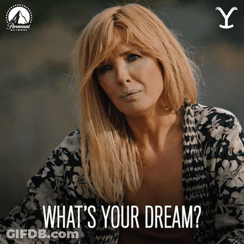 Beth Dutton Whats Your Dream GIF