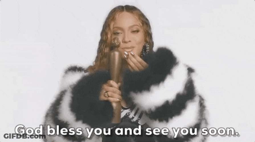 Beyonce God Bless You And See You Soon GIF