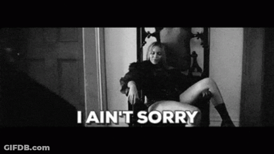 Beyonce Sorry Not Sorry GIF