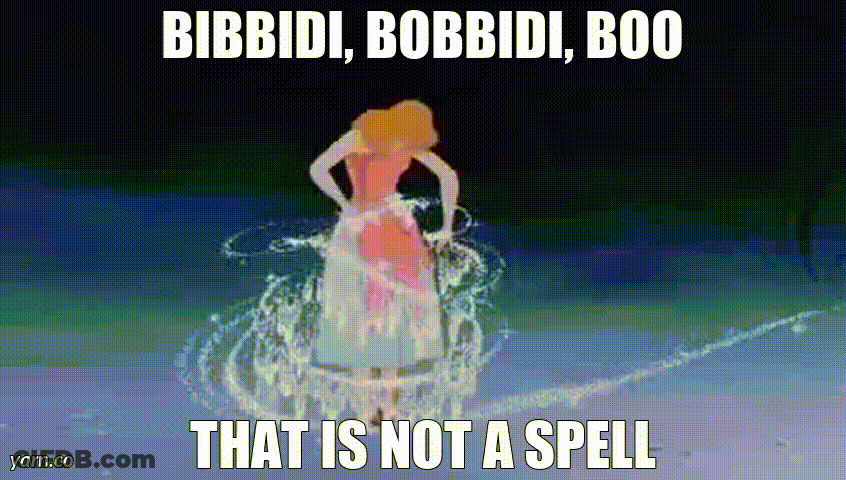 Bibbidi Bobbidi Boo That's Not The Spell GIF