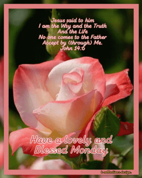 Bible Verse Good Morning And Have Blessed Monday GIF