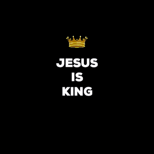 Bible Verse Jesus Is King GIF