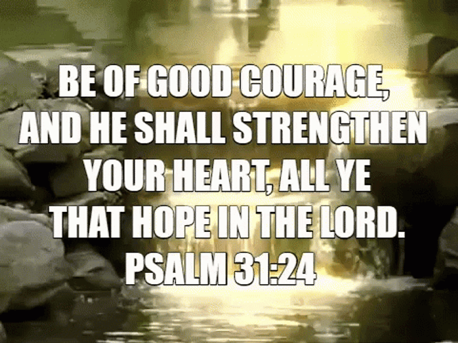 Bible Verse Psalm Thirty One Twenty Four GIF