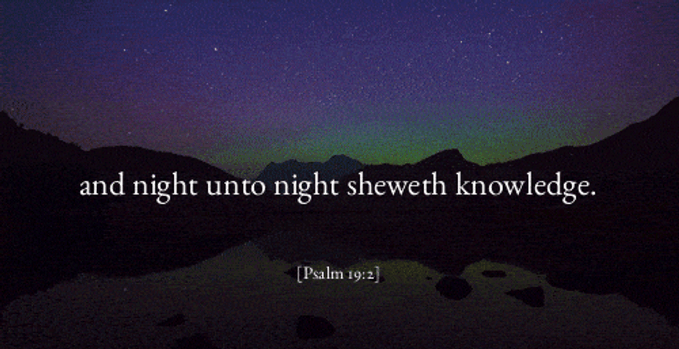 Bible Verse Psalms Nineteen Two GIF
