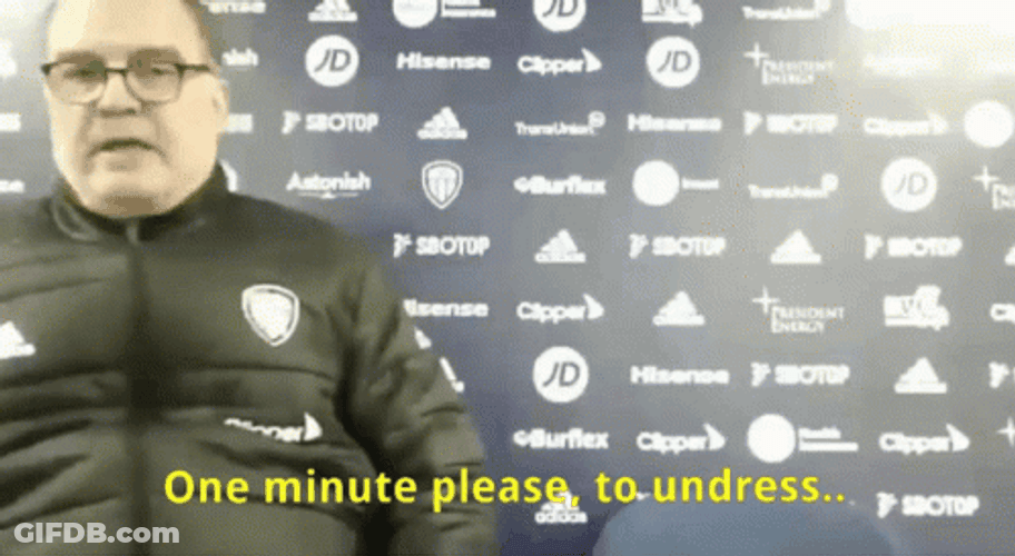 Bielsa One Minute To Undress GIF