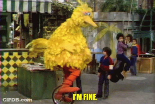 Big Bird From Sesame Street Is Riding A Unicycle And Saying I 'M Fine GIF
