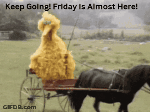 Big Bird Pulling Horse Drawn Carriage Keep Going Friday Almost Here GIF