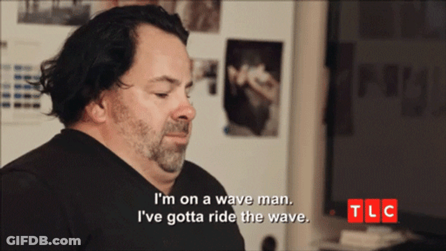 Big Ed I'm On A Wave Man GIF