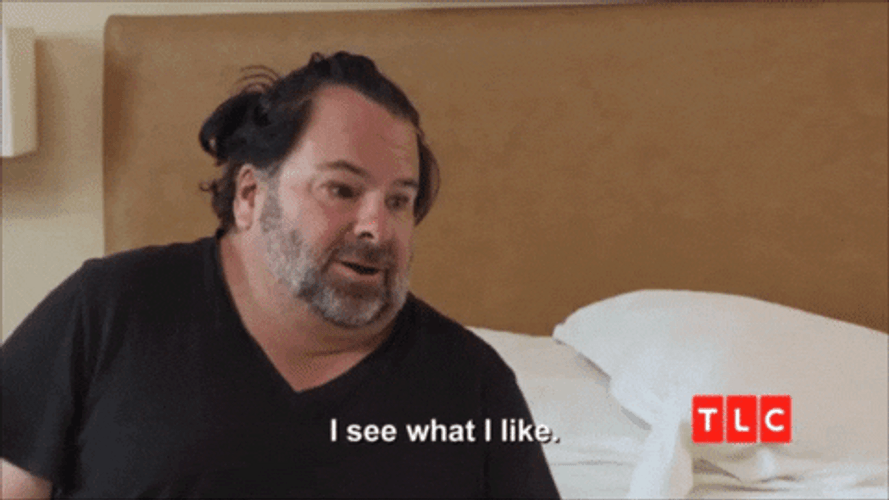 Big Ed I See What I Like GIF