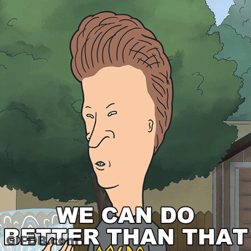 Big Head Man Says We Can Do Better Than That GIF