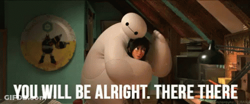 Big Hero 6 Hugging Girl Saying You Will Be Alright There There GIF