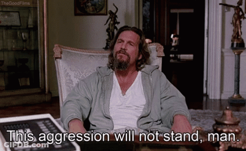 Big Lebowski The Dud Aggression Will Not Stand GIF