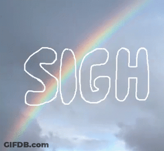 Big Sigh Rainbow GIF