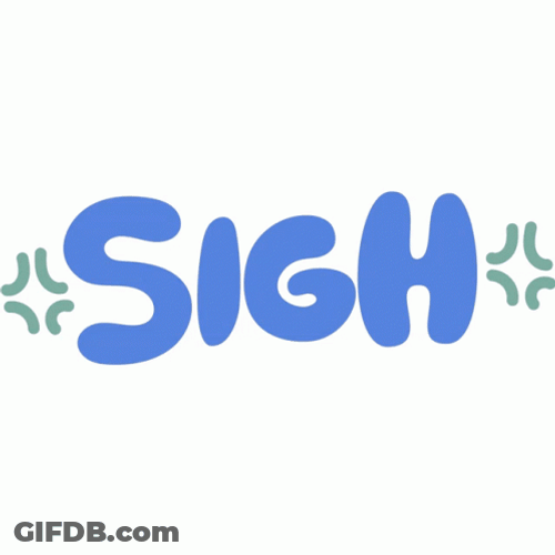 Big Sigh Text GIF