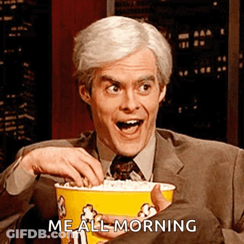 Bill Hader All Morning Eating Popcorn Meme GIF