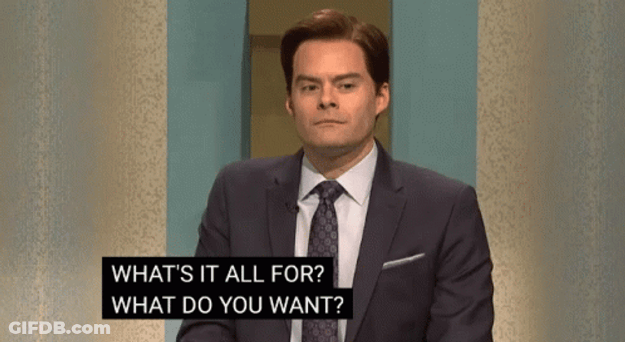 Bill Hader What Do You Want GIF