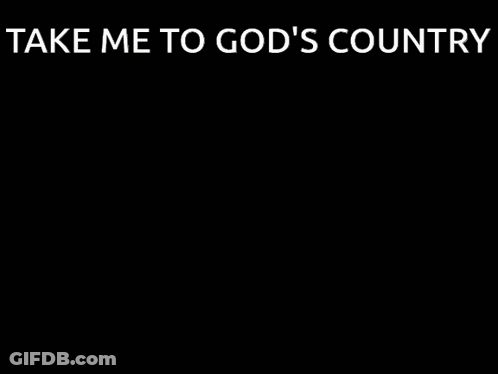 Billboard Take Me To God's Country GIF